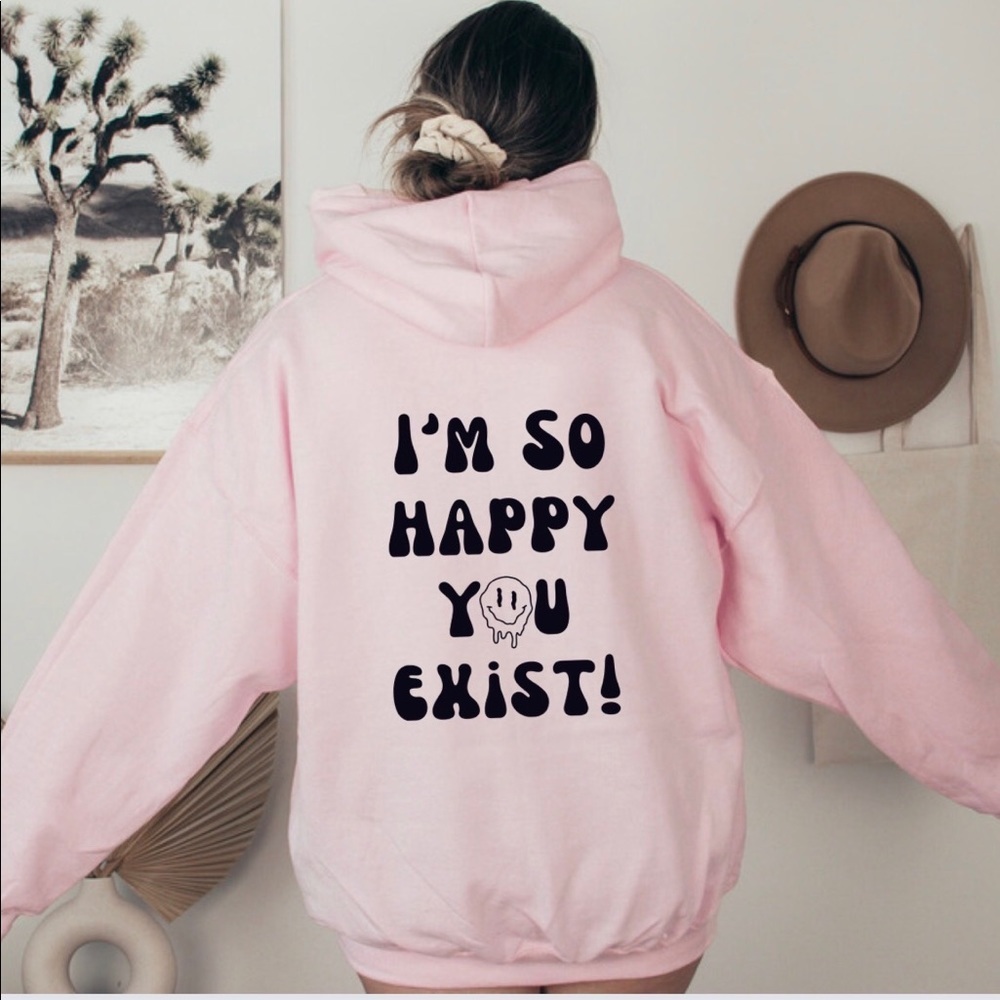 I’m So Happy You Exist Crew Neck Long Sleeve Hoodie. - Picture 2 of 4